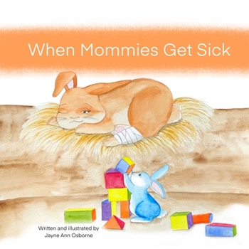 Paperback When Mommies Get Sick Book