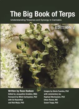 Paperback The Big Book of Terps: Understanding Terpenes and Synergy in Cannabis Book