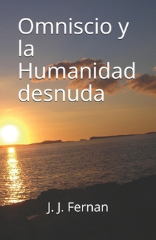 Paperback Omniscio y la Humanidad desnuda [Spanish] Book