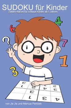 Paperback SUDOKU für Kinder: Zahlen-Rätsel für schlaue Kinder ab 5 Jahren [German] Book