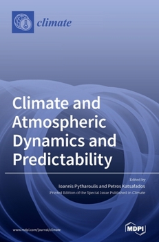 Hardcover Climate and Atmospheric Dynamics and Predictability Book