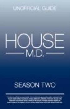 Paperback House MD: House MD Season Two Unofficial Guide: The Unofficial Guide to House MD Season 2 Book