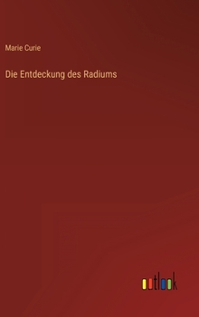 Hardcover Die Entdeckung des Radiums [German] Book