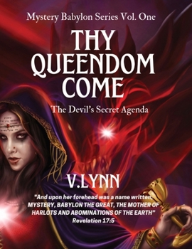 Paperback Thy Queendom Come: The Devil's Secret Agenda Book