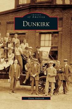 Dunkirk (Images of America: New York) - Book  of the Images of America: New York