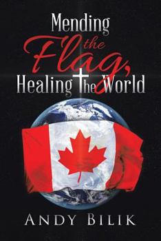 Paperback Mending the Flag, Healing the World Book