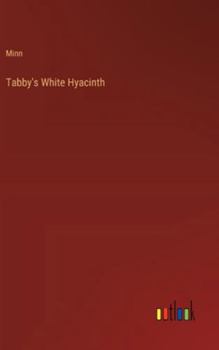 Hardcover Tabby's White Hyacinth Book