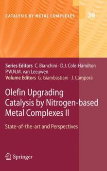 Paperback Olefin Upgrading Catalysis by Nitrogen-Based Metal Complexes II: State of the Art and Perspectives Book