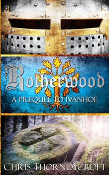 Paperback Rotherwood: A Prequel to Ivanhoe Book