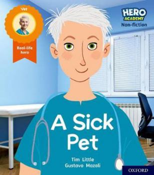 Paperback Hero Academy Non-fiction: Oxford Level 1+, Pink Book Band: A Sick Pet Book