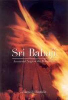 Sri Babaji: Immortal Yogi of the Himalayas