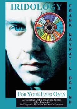 Paperback Iridology: For Your Eyes Only Book