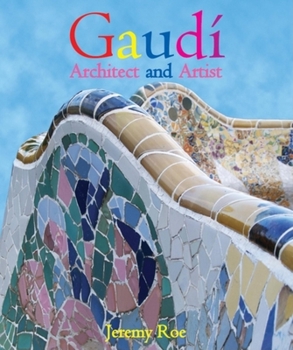 Hardcover Gaudi: Architect and Artist Book