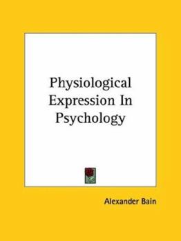 Paperback Physiological Expression In Psychology Book