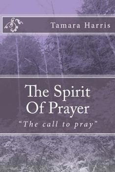 Paperback The Spirit Of Prayer: Purpose in your prayers Book