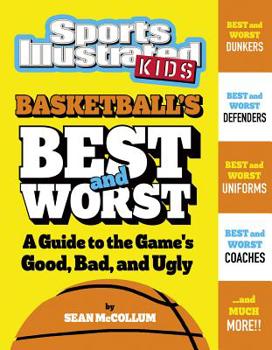 Hardcover Basketball's Best and Worst: A Guide to the Game's Good, Bad, and Ugly Book