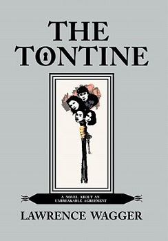 Hardcover The Tontine: A Novel about an Unbreakable Agreement Book