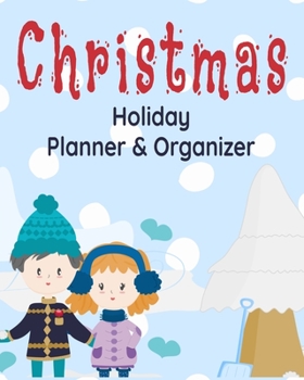 Paperback Christmas Holiday Planner & Organizer: Holiday Party Planner & Festivities Organizer - 8x10 - 100 Pages Book