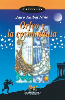 Paperback Orfeo y la Cosmonauta [Spanish] Book