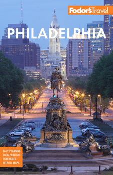 Paperback Fodor's Philadelphia: With Valley Forge, Bucks County, the Brandywine Valley, and Lancaster County Book