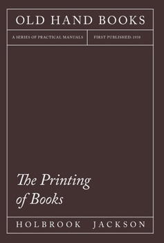 Hardcover The Printing of Books: Including an Introductory Essay by William Morris Book