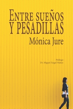 Paperback Entre sueños y pesadillas [Spanish] Book