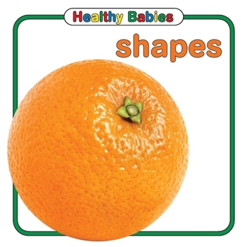 Board book Healthy Babies: Shapes Book
