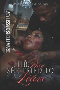 The Day She Tried to Leave: A Domestic Violence Standalone