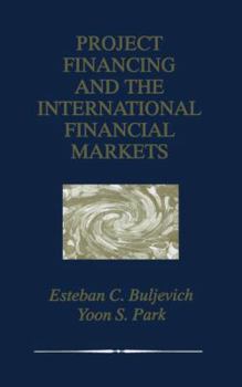 Paperback Project Financing and the International Financial Markets Book