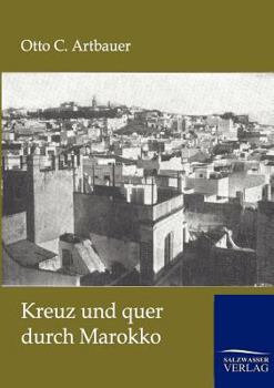 Paperback Kreuz und quer durch Marokko [German] Book