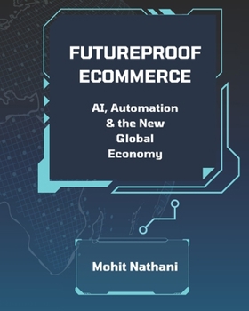 Paperback Futureproof eCommerce: AI, Automation & the New Global Economy Book