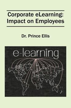 Paperback Corporate eLearning: Impact on Employees Book