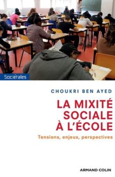 Paperback La mixité sociale à l'école: Tensions, enjeux, perspectives [French] Book