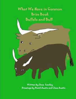 Paperback Buffalo and Bull: What We Have in Common Brim Book