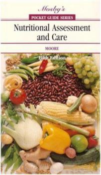 Mosby's Pocket Guide to Nutritional Assessment and Care