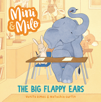 Hardcover The Big Flappy Ears: A Mini and Milo Book