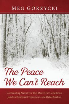 Hardcover The Peace We Can't Reach Book