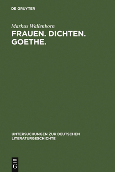 Hardcover Frauen. Dichten. Goethe. [German] Book