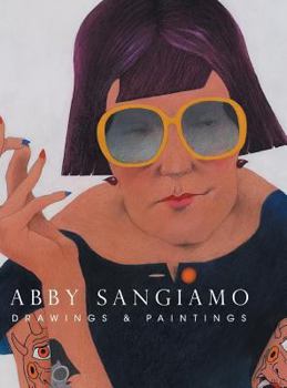 Hardcover Abby Sangiamo: Drawings and Paintings Book
