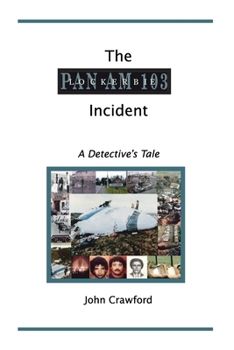 Paperback The Lockerbie Incident: A Detective's Tale Book