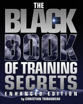 Paperback The Black Book of Training Secrets: Enhanced Edition Book