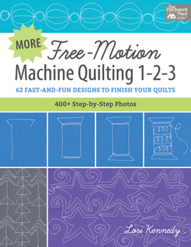 Spiral-bound More Free-Motion Machine Quilting 1-2-3: 62 Fast-And-Fun Designs to Finish Your Quilts Book