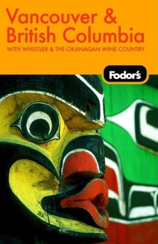 Paperback Fodor's Vancouver and British Columbia, 5th Edition Book