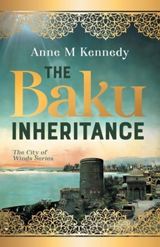 The Baku Inheritance (The City of Winds)