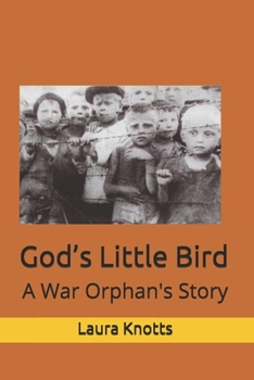 Paperback God's Little Bird: A War Orphan's Story Book