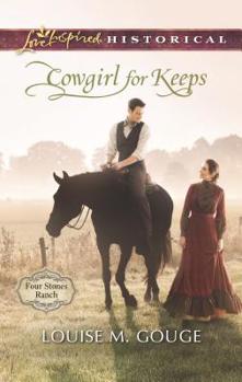 Cowgirl for Keeps - Book #3 of the Four Stones Ranch