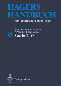 Hardcover Hagers Handbuch Der Pharmazeutischen Praxis: Band 8: Stoffe E-O Book