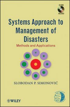 Hardcover Systems Approach to Management of Disasters: Methods and Applications [With CDROM] Book