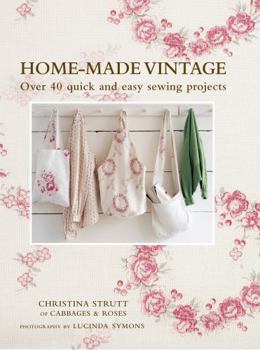 Paperback Home-Made Vintage: Over 40 Quick and Easy Sewing Projects Book