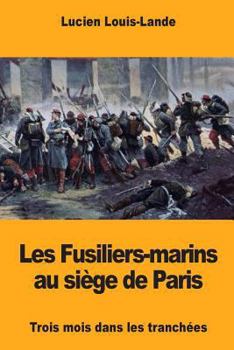 Paperback Les Fusiliers-marins au siège de Paris [French] Book